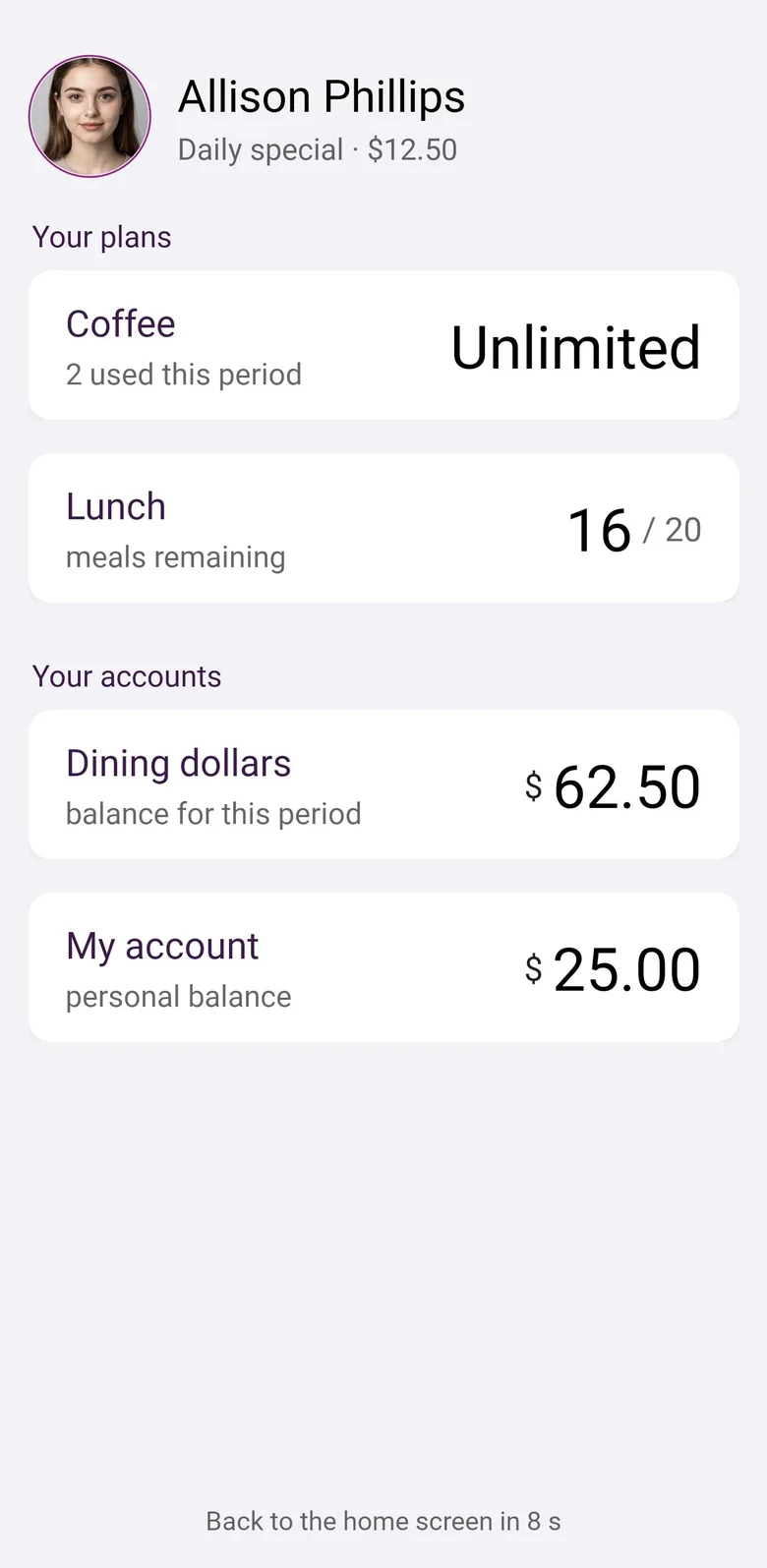 Terminal screen showing a student, the daily special at $12.50, her coffee and lunch plans, her dining dollars and her personal balance.